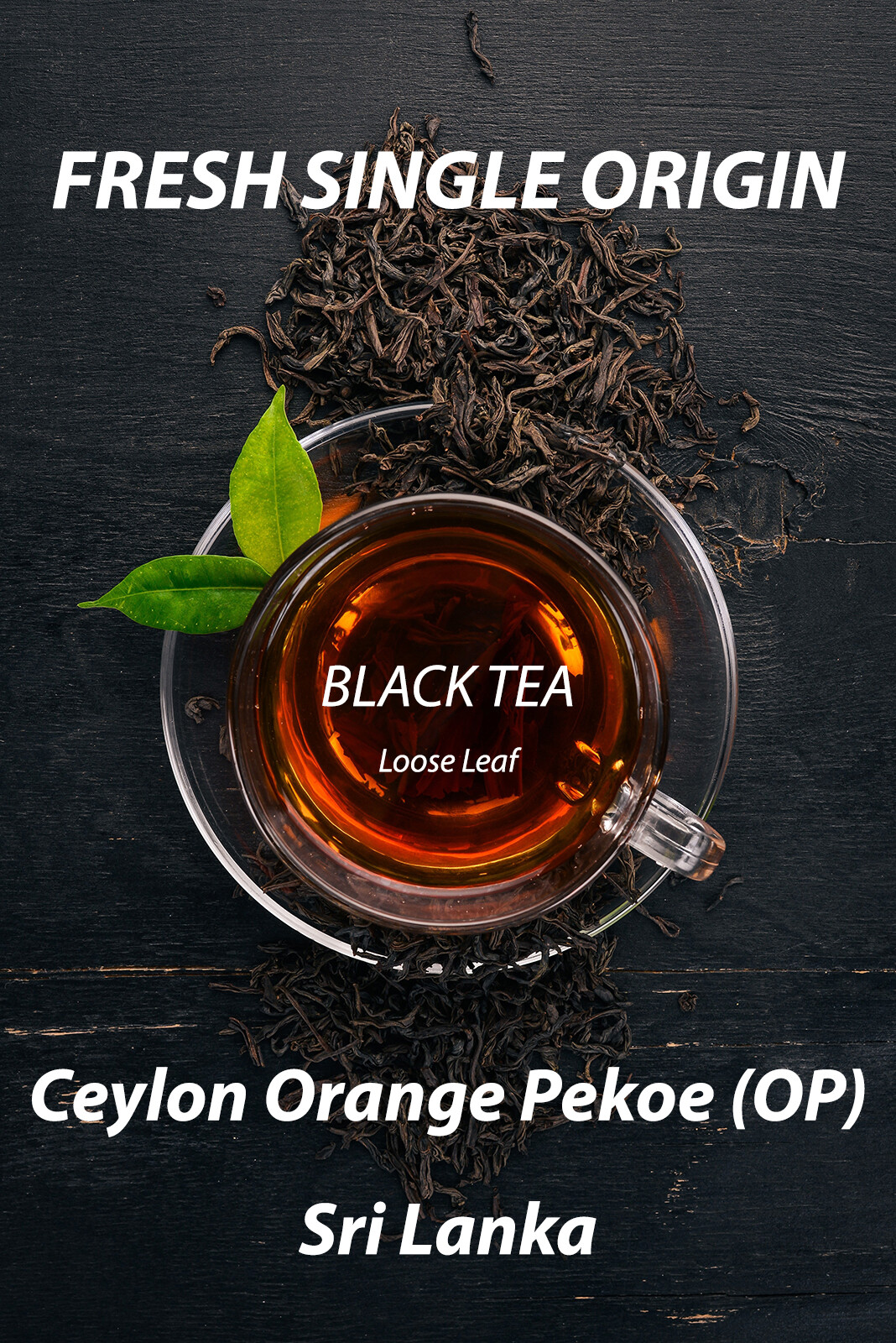 Black Tea Fresh Single Estate Ceylon Orange Pekoe OP – Loose Leaf Tea