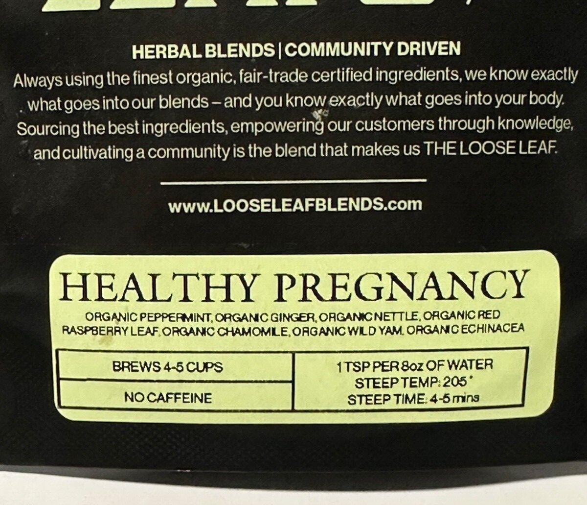 THE LOOSE LEAF / HEALTHY PREGNANCY TEA / HERBAL BLEND NO CAFFEINE
