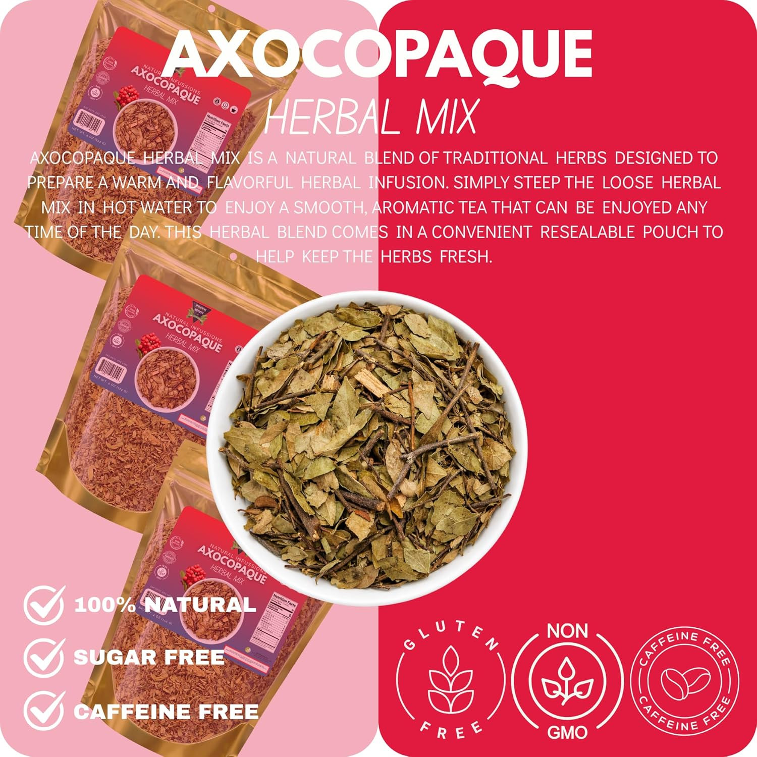 Axocopaque Herbal Mix Tea – Natural Loose Leaf Herbal Infusion – Caffeine Free B