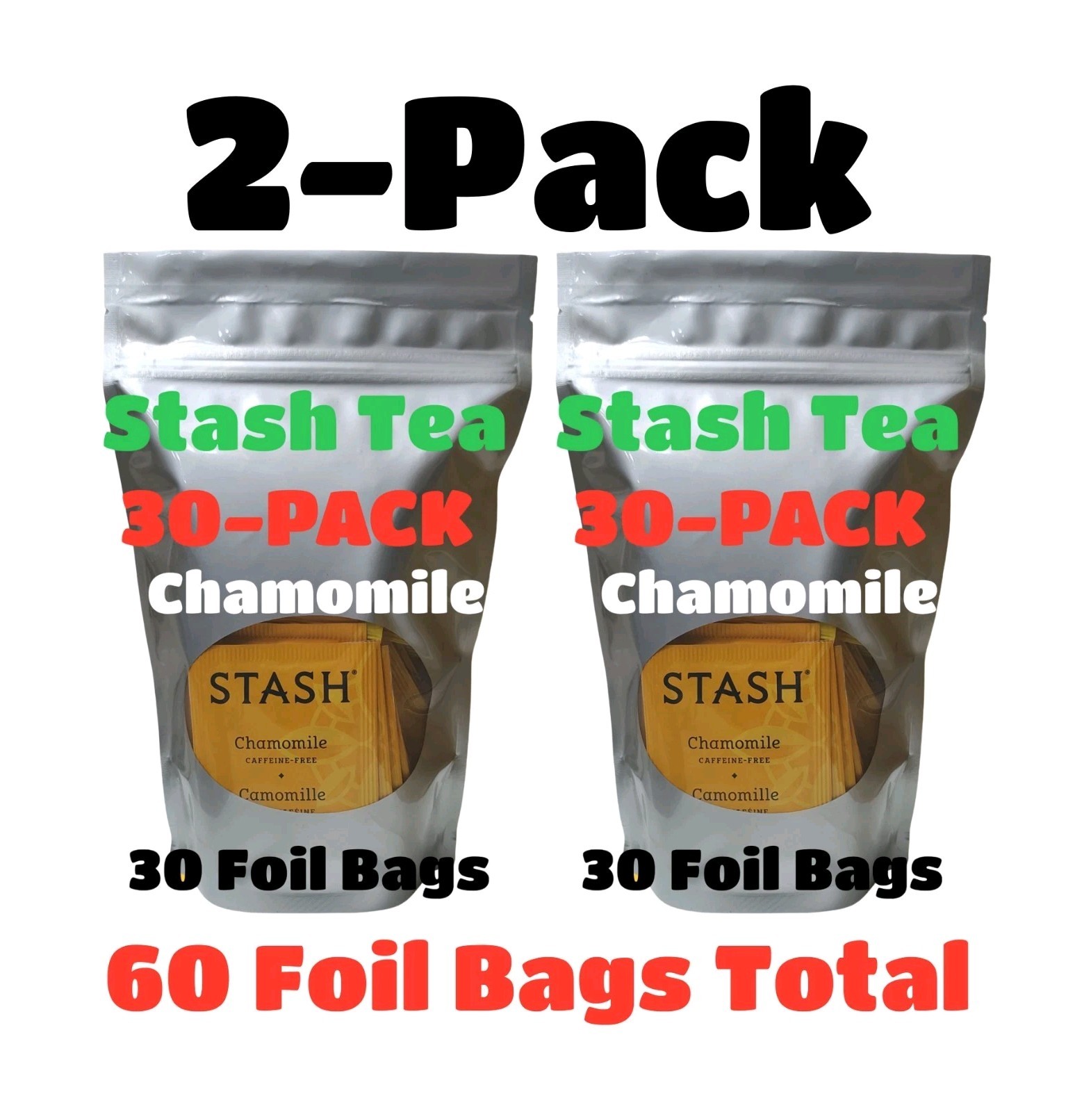 2 PACK CHAMOMILE TEA 30 Bags ea. Non-GMO Kosher Stash CAFFEINE FREE