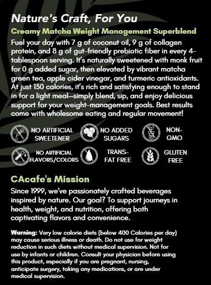CAcafe Weight Management Matcha No Sugar(Updated Formula)16OZ