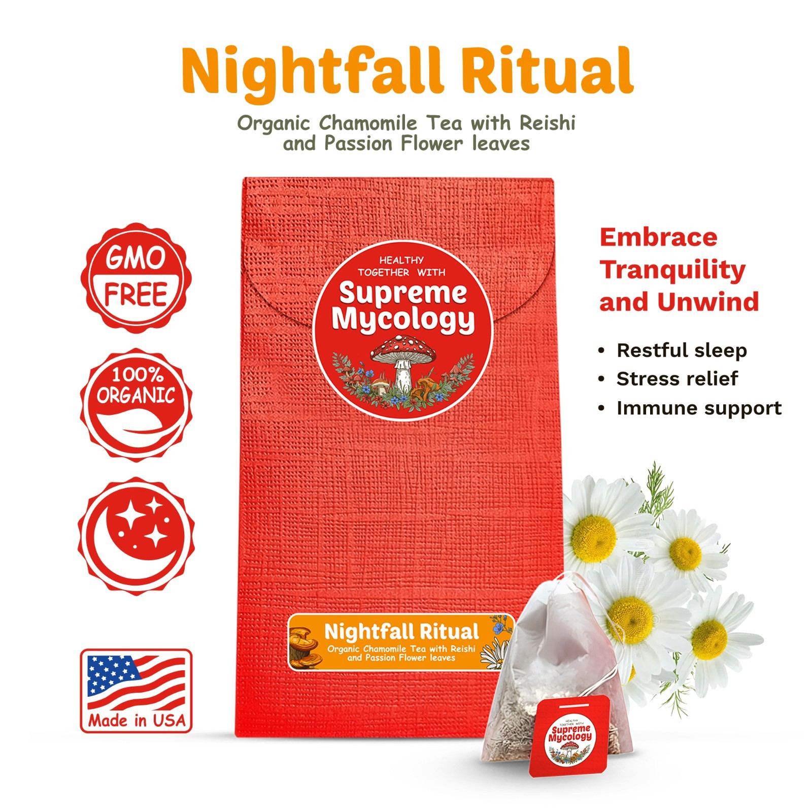 Chamomile tea, Reishi tea, Passion Flower leaves, Nightfall Ritual, mushrooms