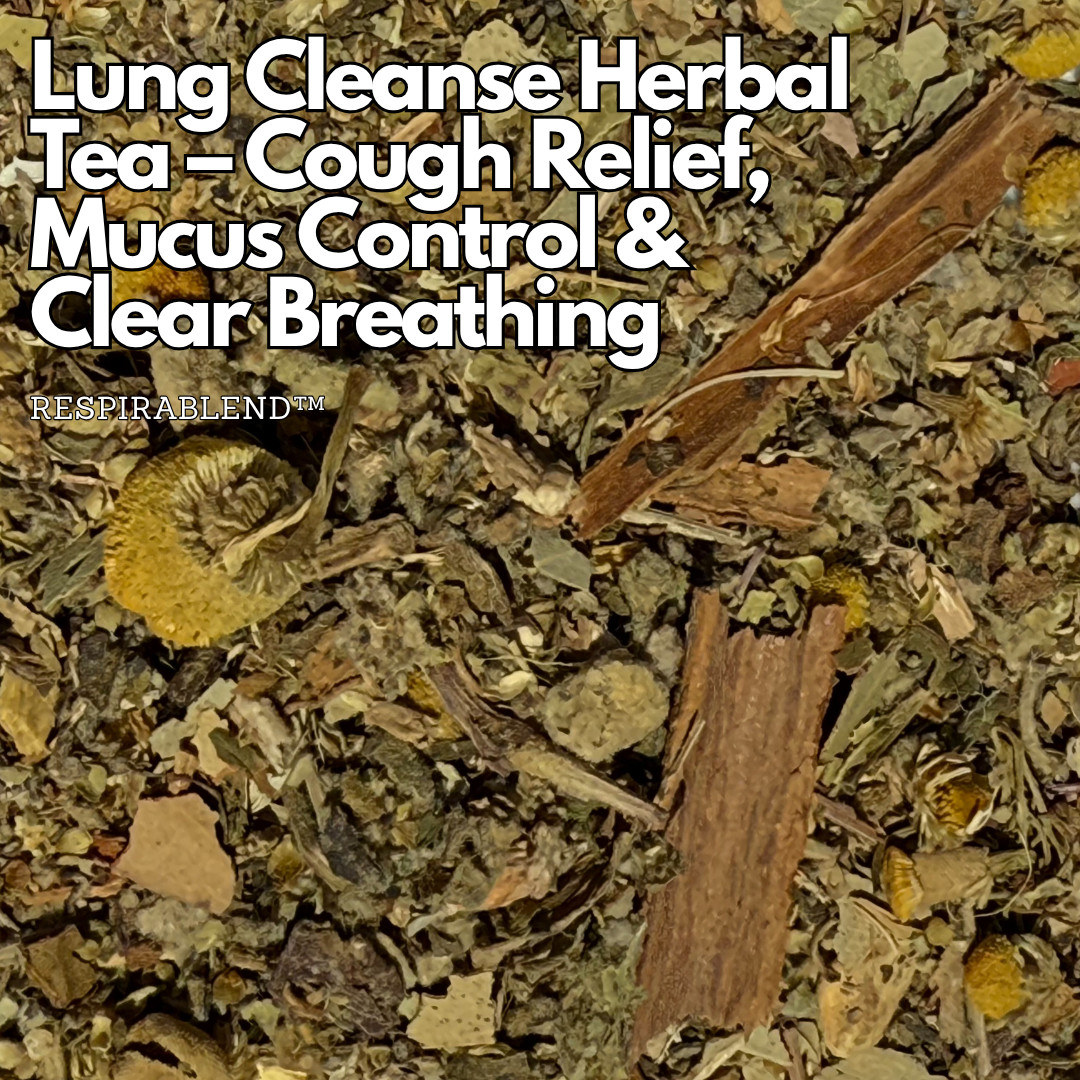 Herbal Lung Loose Tea – Mucus Cleanse Respiratory & Breathing Support 1/3.5 oz