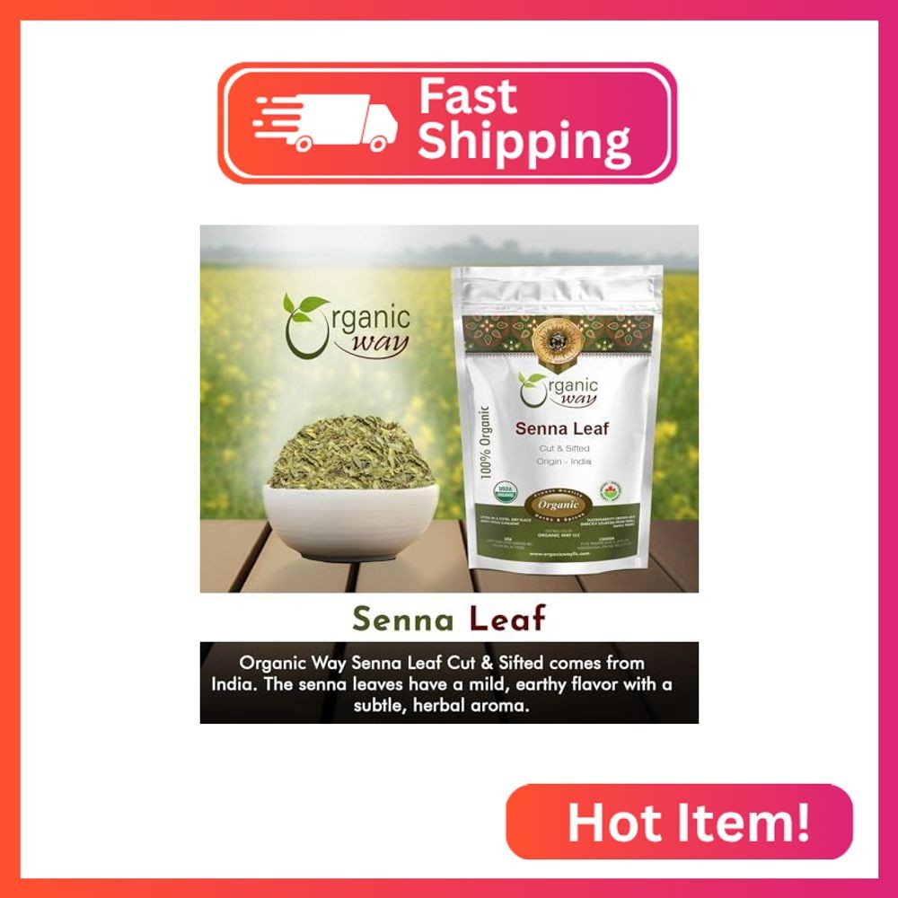 Organic Way Senna Leaf Cut & Sifted (Cassia angustifolia) – Herbal Tea | Kosher